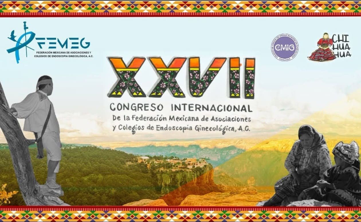 XXVII Congreso Internacional FEMEG - Chihuahua
